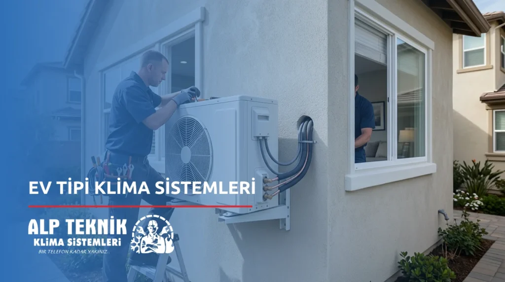 Ev Tipi Klima Sistemleri