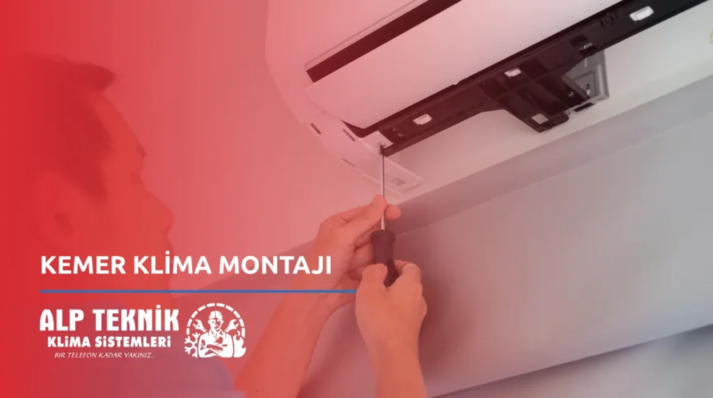 Kemer Klima Montajı
