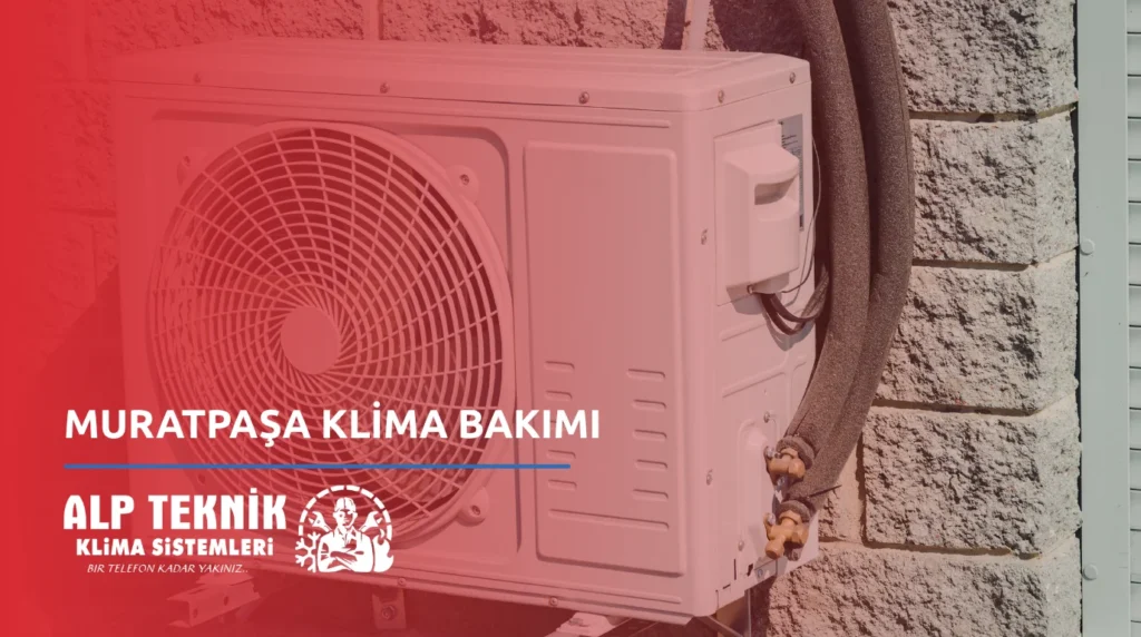 Muratpaşa Klima Bakımı